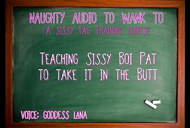 Audio only - Teaching sissy boi pat to take it in the butt